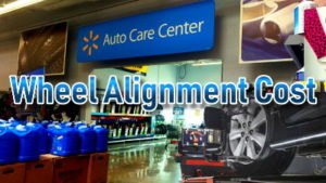 Walmart Wheel Alignment Cost 2021 - Find The Best Price Near You