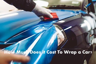 What Is The Average Cost Of a Car Wrapping?